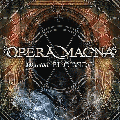 Opera Magna : Mi Reino, El Olvido
